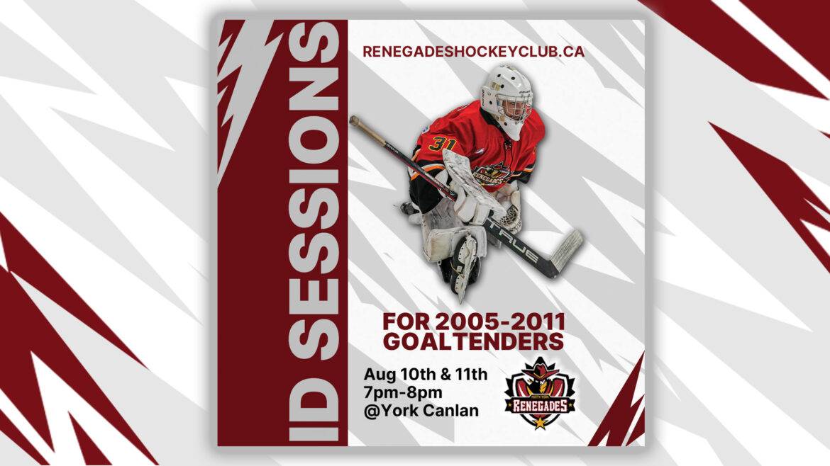Renegades Summer Hockey ID/Tryout sessions for goalies